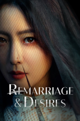 مسلسل Remarriage And Desires / الزواج من جديد طموحات واطماع مترجم