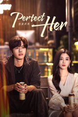 مسلسل انها الأفضل / Perfect Her مترجم