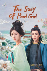مسلسل قصة فتاة اللؤلؤ /  The Story Of Pearl Girl  مترجم